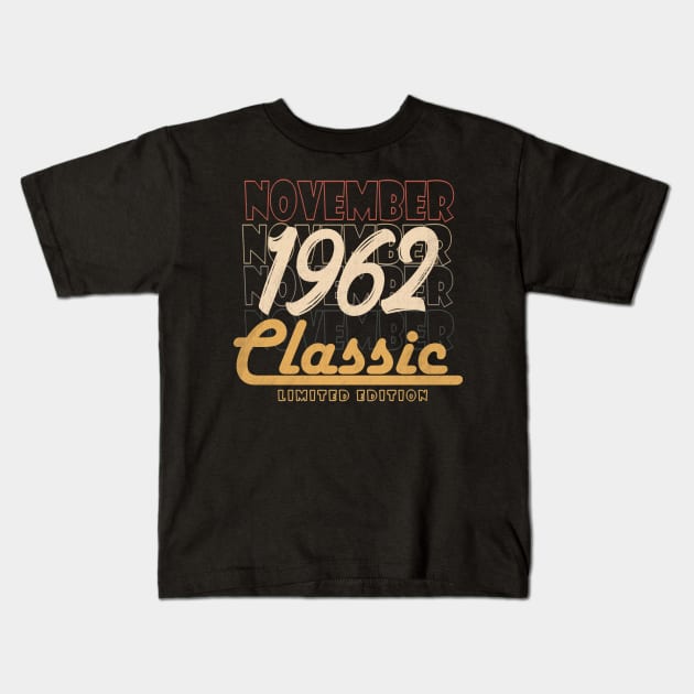 november 1962 birthday Kids T-Shirt by BizZo